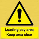 loading-bay-area-keep-area-clear-sign~
